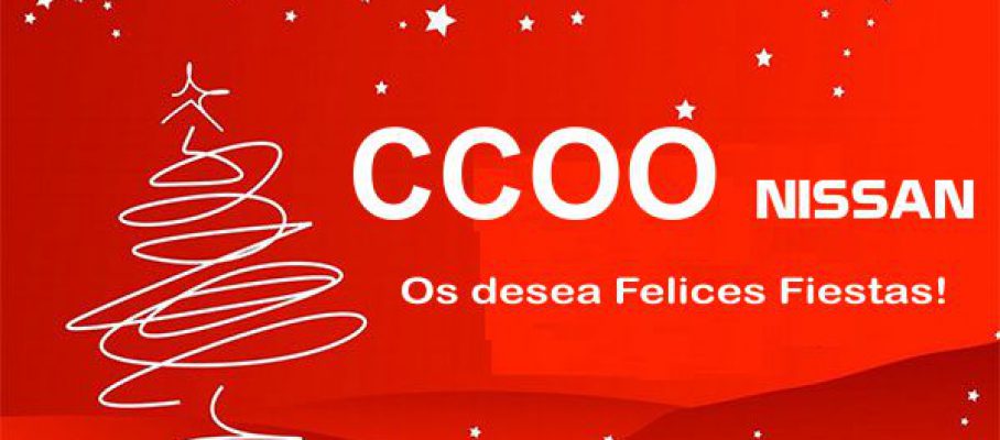 CCOO Nissan os desea Felices Fiestas!!